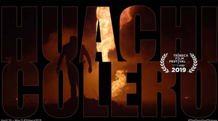 Se estrenará en Nueva York “Huachicolero”, la película que habla del robo de combustible