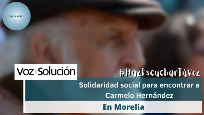 Se solicita a la comunidad su ayuda para buscar a Carmelo Hernández hombre de aproximadamente 70 años