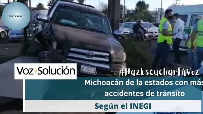 Michoacán es uno de los estados donde se registra mayor número de accidentes de tránsito,