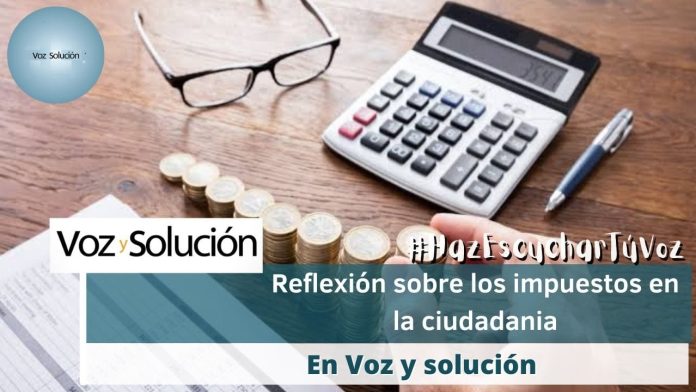 Christián Gutiérrez conductor de Voz y Solución da interesante reflexión sobre los impuestos en la ciudadanía