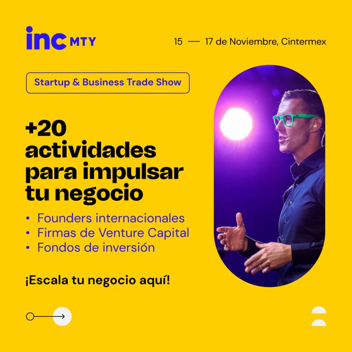 12 actividades que podrás encontrar en el festival INCmty que te ayudarán a impulsar tu negocio en este 2023