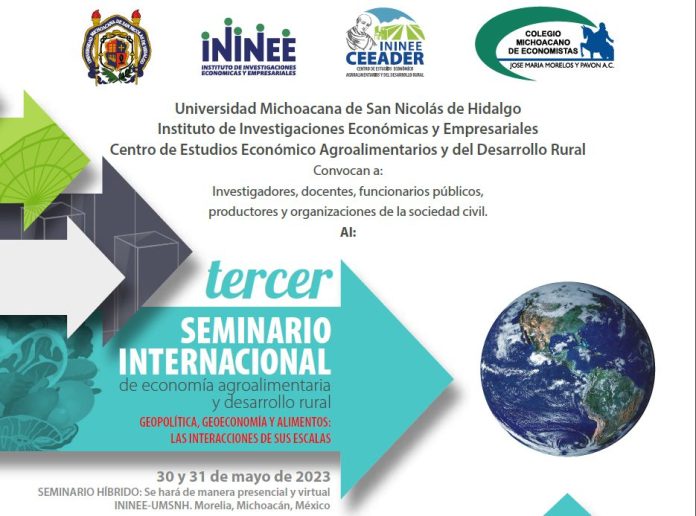 UMSNH realizará el Tercer Seminario Internacional de Economía Agroalimentaria y Desarrollo Rural