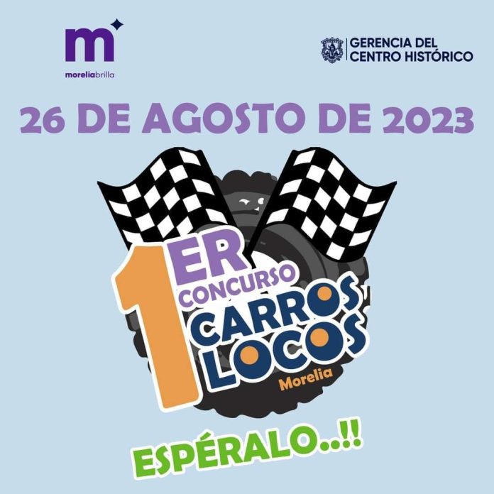 Se viene el primer concurso de Carros Locos en Morelia