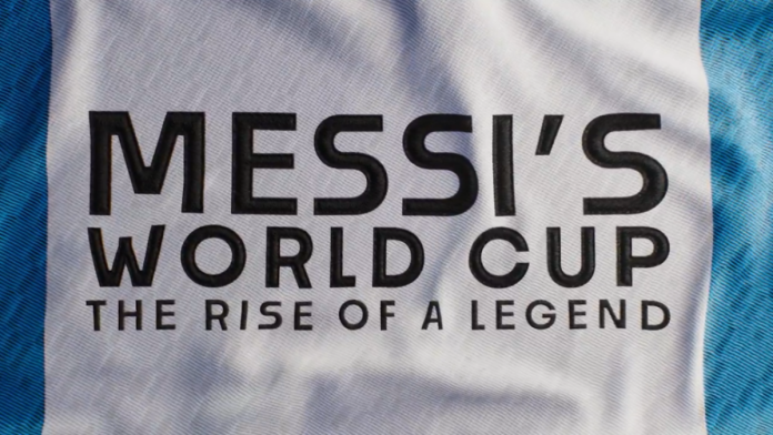 Messi's World Cup: ¿Cuándo se estrena el documental de Messi?