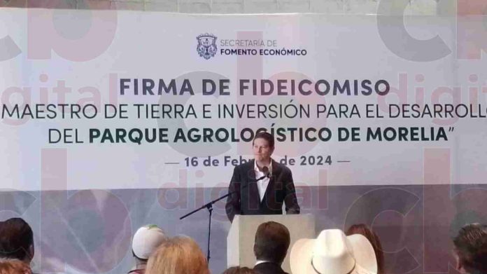 Encabeza Alfonso Martínez la firma de contrato de fideicomiso del “Parque Agrologístico de Morelia”.