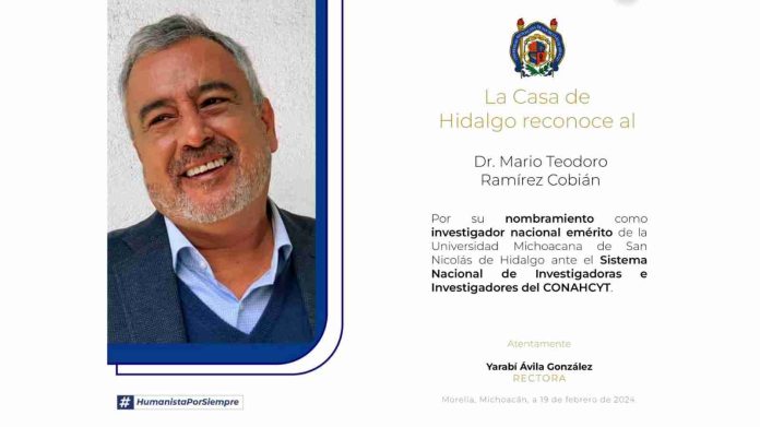 Honores para la UMSNH: El doctor Mario Teodoro Ramírez, investigador nacional emérito del Conahcyt