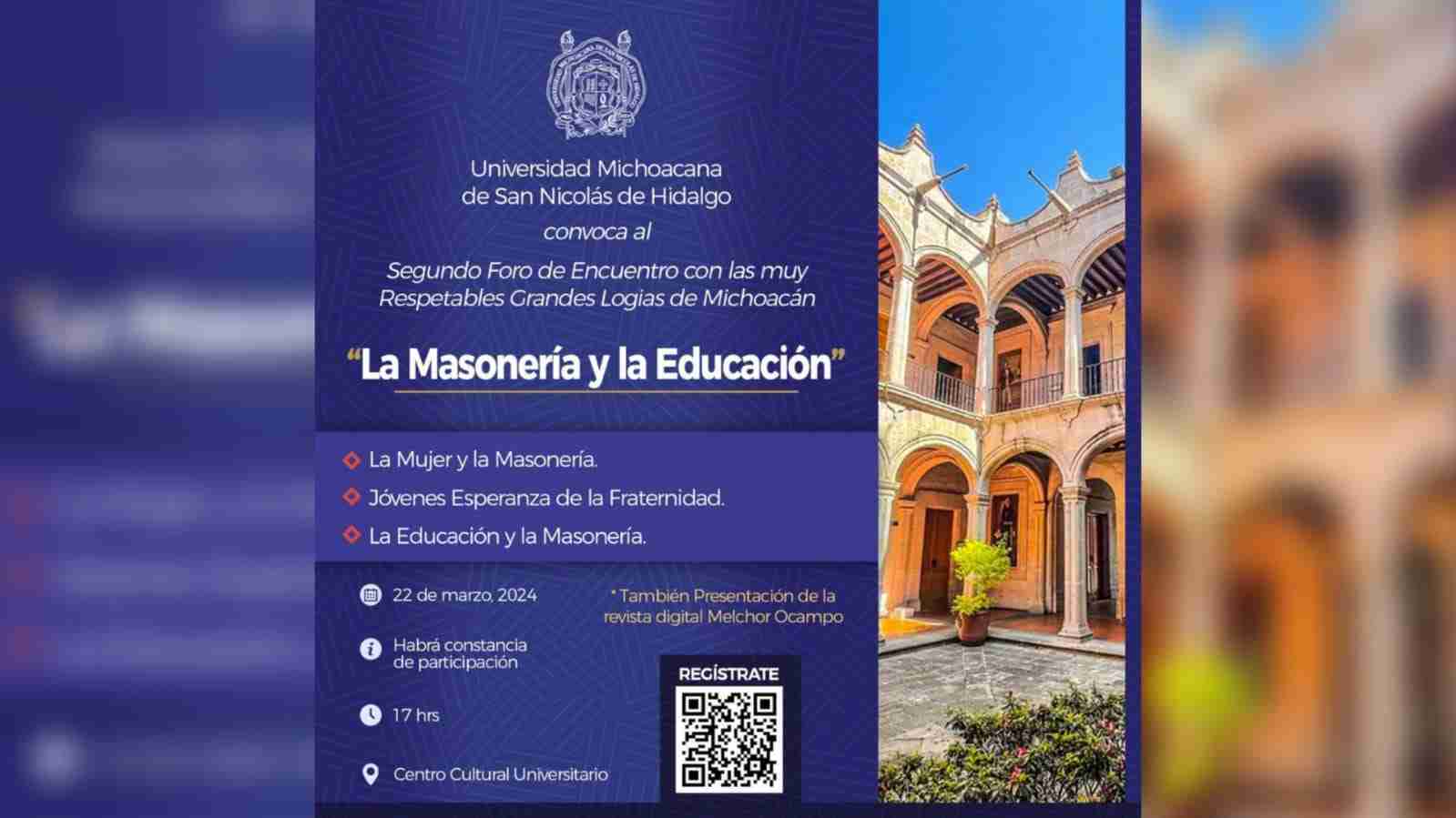 UMSNH realizará el segundo Foro “La Masonería y la Educación” UMSNH realizará el segundo Foro “La Masonería y la Educación”